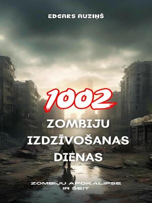 cover image of 1002 zombiju izdzīvošanas dienas